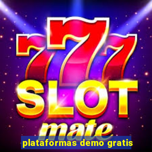 plataformas demo gratis